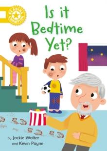 Reading Champion: Is it Bedtime Yet? : Independent Reading Yellow 3