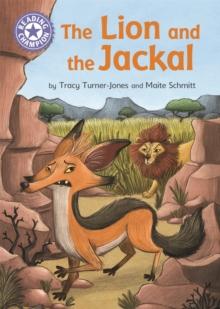 Reading Champion: The Lion and the Jackal : Independent Reading Purple 8