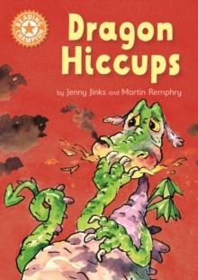 Dragon's Hiccups : Independent Reading Orange 6