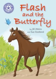 Flash and the Butterfly : Independent Reading Purple 8