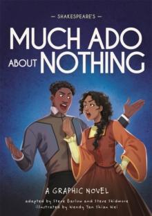 Classics in Graphics: Shakespeare's Much Ado About Nothing : A Graphic Novel