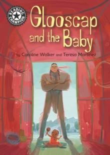 Glooscap and the Baby : Independent Reading 12