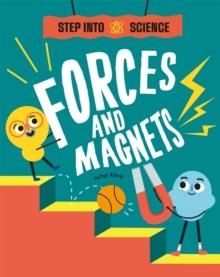 Step Into Science: Forces and Magnets