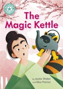 The Magic Kettle : Independent Reading Turquoise 7