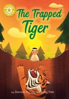 The Trapped Tiger : Independent Reading Gold 9