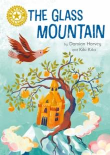 The Glass Mountain : Independent Reading Gold 9