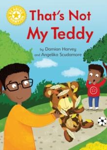 That's Not My Teddy : Independent Reading Yellow 3