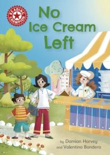 No Ice Cream Left : Independent Reading Red 2