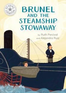 Reading Champion: Brunel and the Steamship Stowaway : Independent Reading White 10