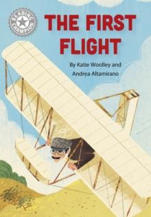 Reading Champion: The First Flight : Independent Reading White 10