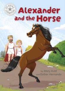 Reading Champion: Alexander and the Horse : Independent Reading White 10