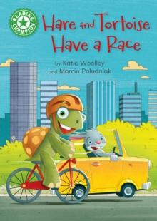 Reading Champion: Hare and Tortoise Have a Race : Independent Reading Green 5