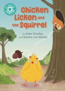 Chicken Licken and the Squirrel : Independent Reading Turquoise 7