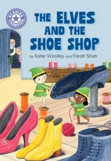 Reading Champion: The Elves and the Shoe Shop : Independent Reading Purple 8