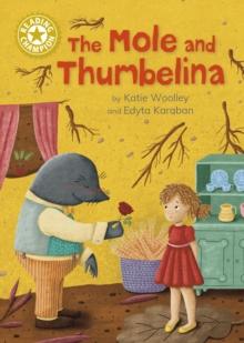 The Mole and Thumbelina : Independent Reading Gold 9