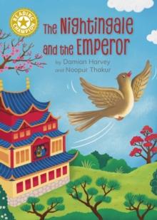 Reading Champion: The Nightingale and the Emperor : Independent Reading Gold 9