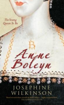 Anne Boleyn : The Young Queen to be