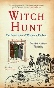 Witch Hunt : The Persecution of Witches in England