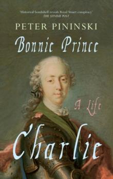 Bonnie Prince Charlie : A Life