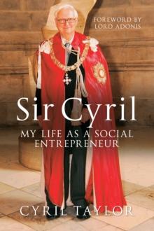 Sir Cyril : My Life as a Social Entrepreneur