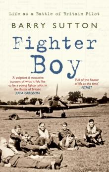 Fighter Boy : Life as a Battle of Britain Pilot