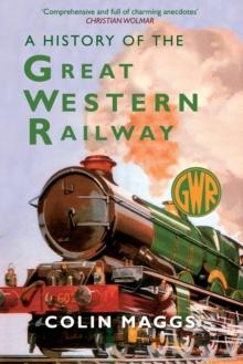 A History of the Great Western Railway