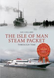 The Isle of Man Steam Packet Through Time