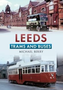 Leeds Trams and Buses