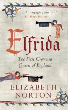 Elfrida : The First Crowned Queen of England