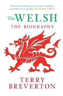 The Welsh The Biography