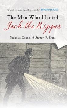 The Man Who Hunted Jack the Ripper : Edmund Reid and the Police Perspective