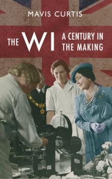 The WI : A Centenary History