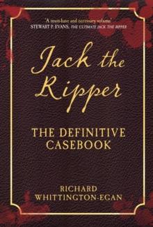 Jack the Ripper : The Definitive Casebook