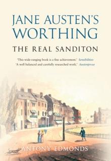 Jane Austen's Worthing : The Real Sandition