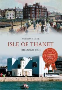 Isle of Thanet Through Time