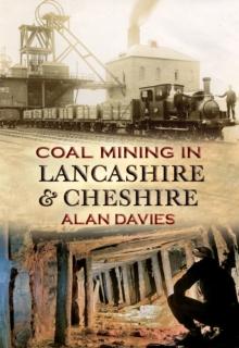 Coal Mining in Lancashire & Cheshire