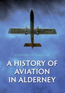 A History of Aviation in Alderney