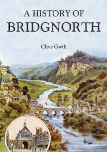 A History of Bridgnorth