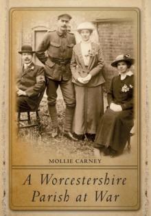 A Worcestershire Parish at War