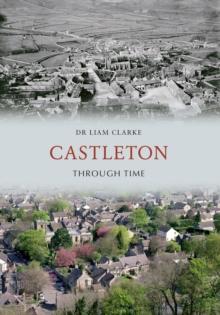 Castleton Through Time