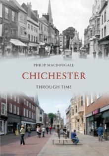 Chichester Through Time