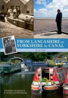 From Lancashire to Yorkshire by Canal : In the 1950s