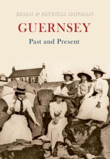 Guernsey Past and Present