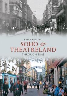 Soho & Theatreland Through Time