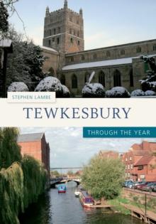 Tewkesbury Through the Year