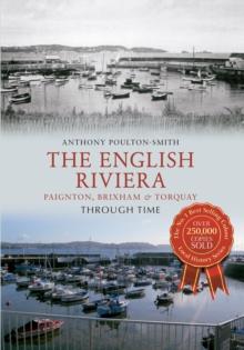 The English Riviera: Paignton, Brixham & Torquay Through Time