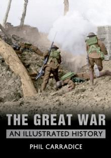 The Great War : An Illustrated History