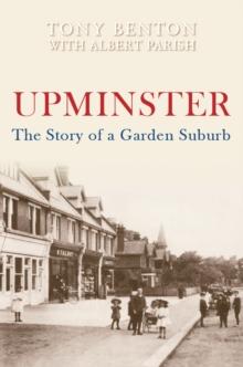 Upminster : The Story of a Garden Suburb