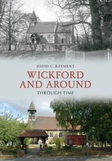 Wickford and Around Through Time