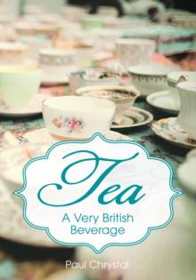 Tea : A Very British Beverage